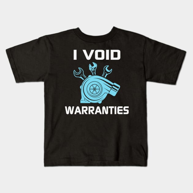 I void warranties Kids T-Shirt by Red Bayou